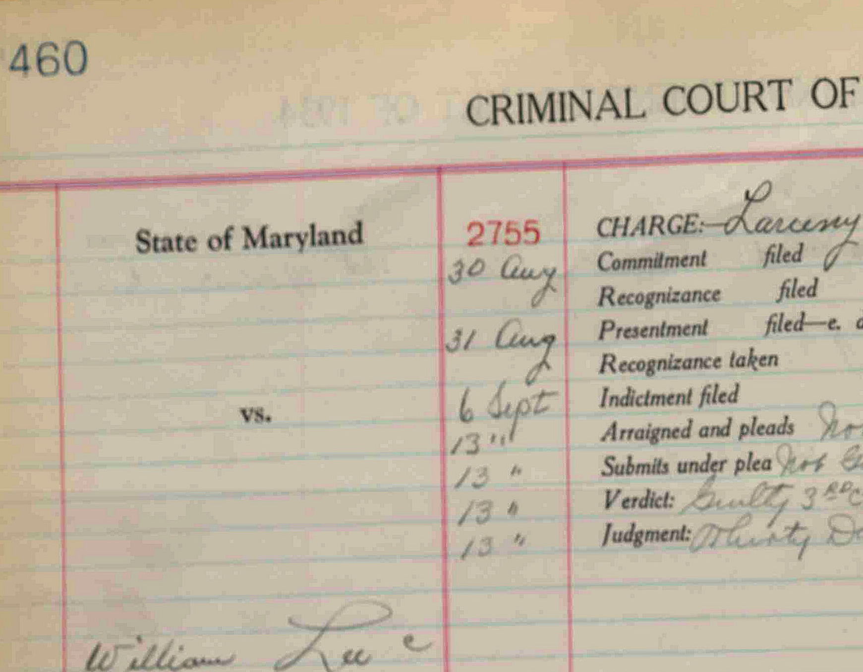 August 27, 1934 - William Lee - Found Guilty of Larceny (Auto) - Received One Month in Jail - Criminal Court Docket and Papers - Maryland State Archives C1849 August 27, 1934 - William Lee - Found Guilty of Larceny (Auto) - Received One Month in Jail - Criminal Court Docket and Papers - Maryland State Archives C1849