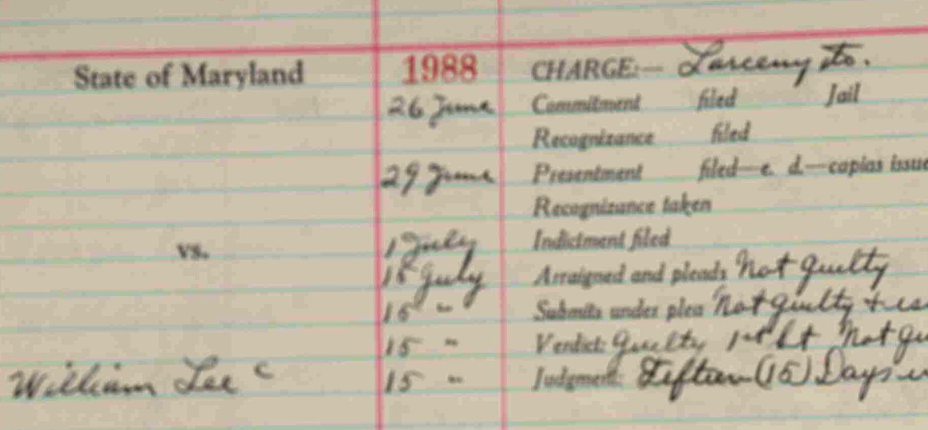 June 16, 1936 - William Lee - Found Guilty of Larceny - 15 Days in Jail - Criminal Court Docket and Papers - Maryland State Archives C1849